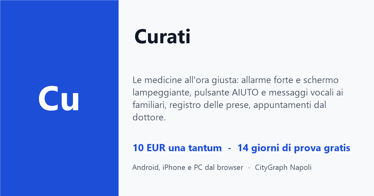 Curati — app promemoria medicine per anziani con pulsante AIUTO e avvisi ai familiari