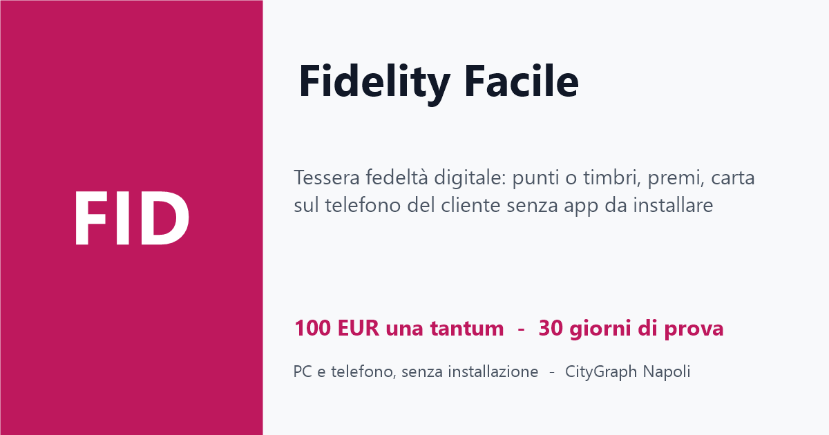 Fidelity Facile — Tessera fedeltà digitale: punti o timbri, premi, carta sul telefono del cliente senza app da installare