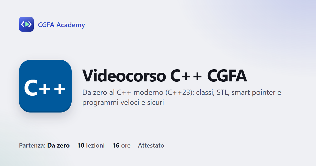 Videocorso C++ CGFA: 10 videolezioni, progetto finale ed esame con attestato
