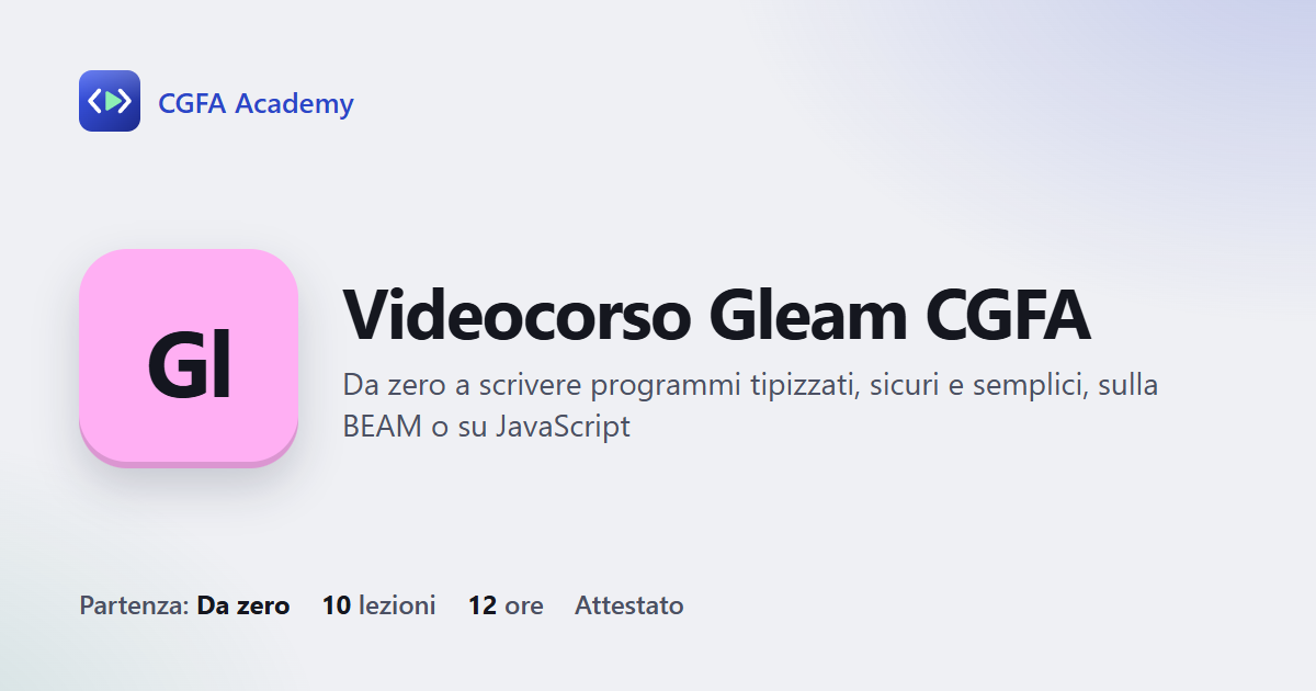 Videocorso Gleam CGFA: 10 videolezioni, progetto finale ed esame con attestato
