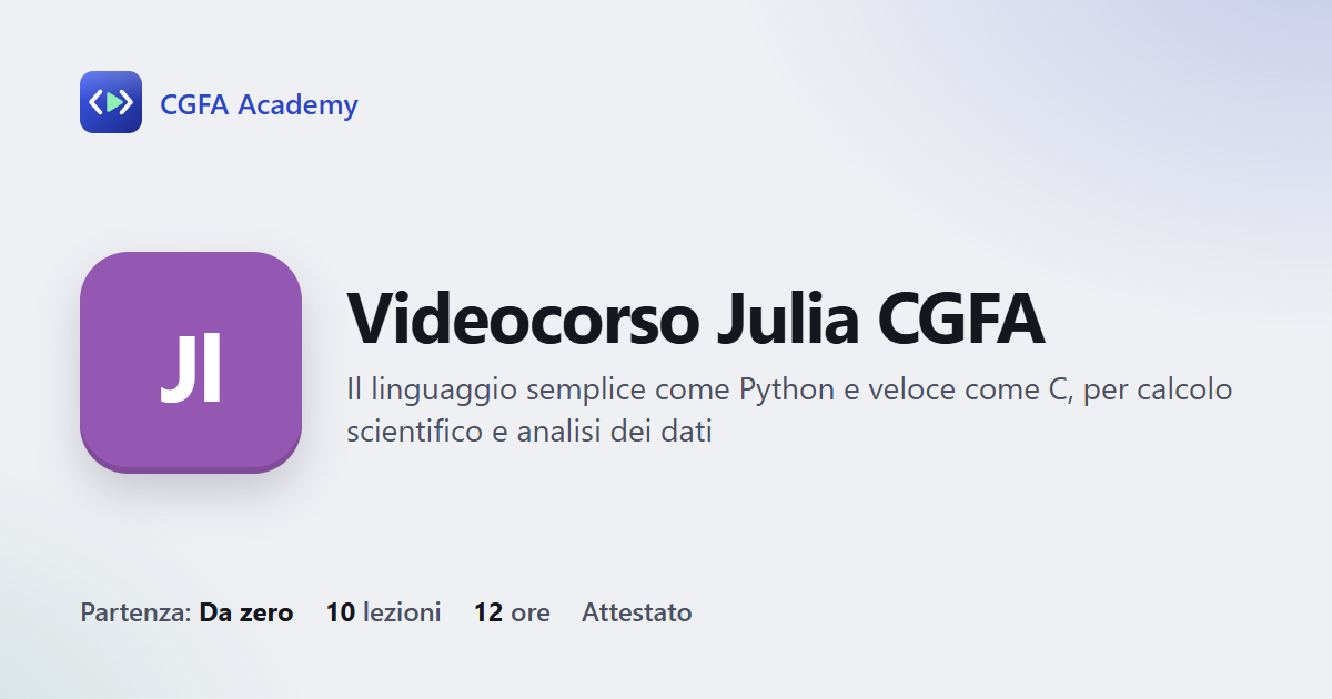 Videocorso Julia CGFA: 10 videolezioni, progetto finale ed esame con attestato