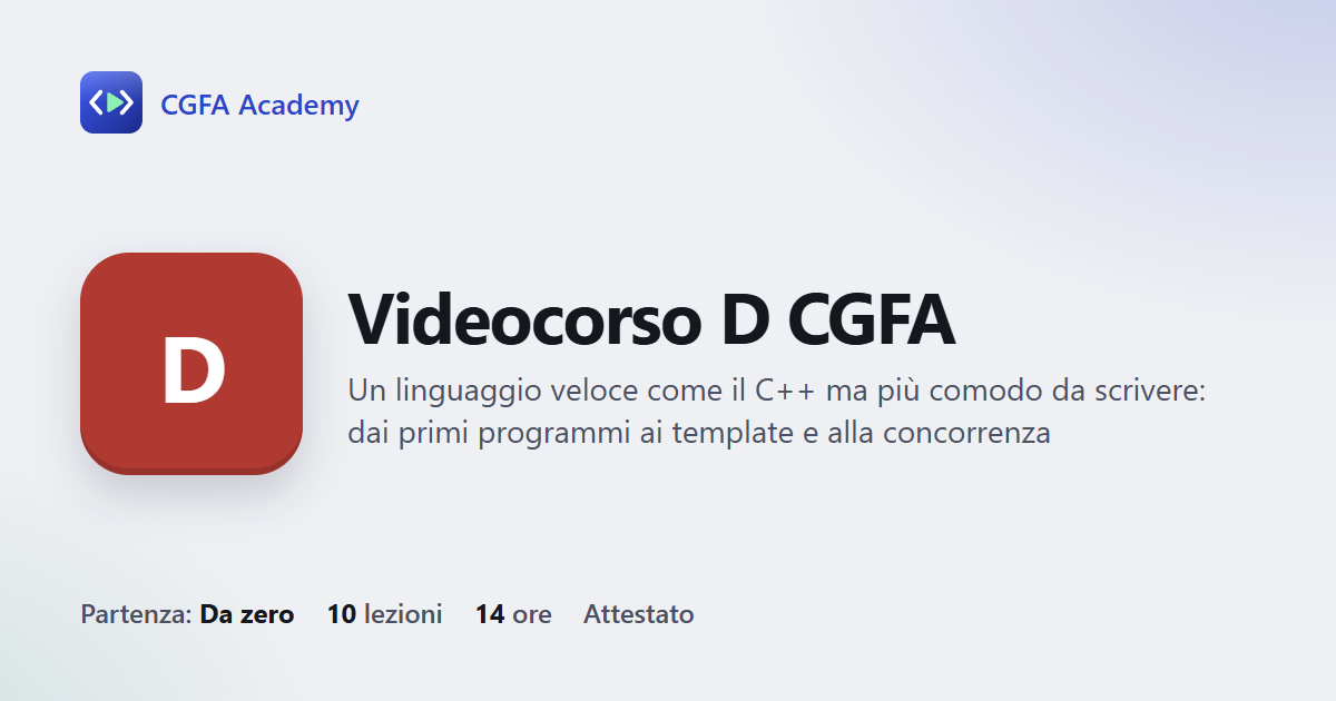 Videocorso D CGFA: 10 videolezioni, progetto finale ed esame con attestato