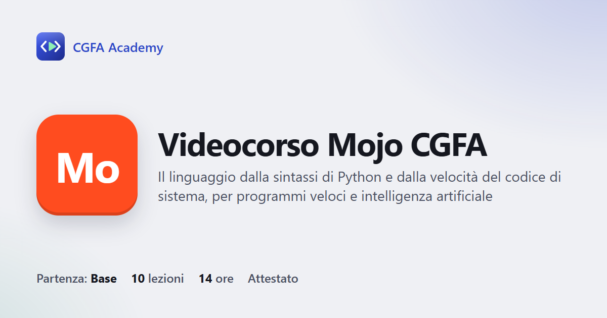 Videocorso Mojo CGFA: 10 videolezioni, progetto finale ed esame con attestato