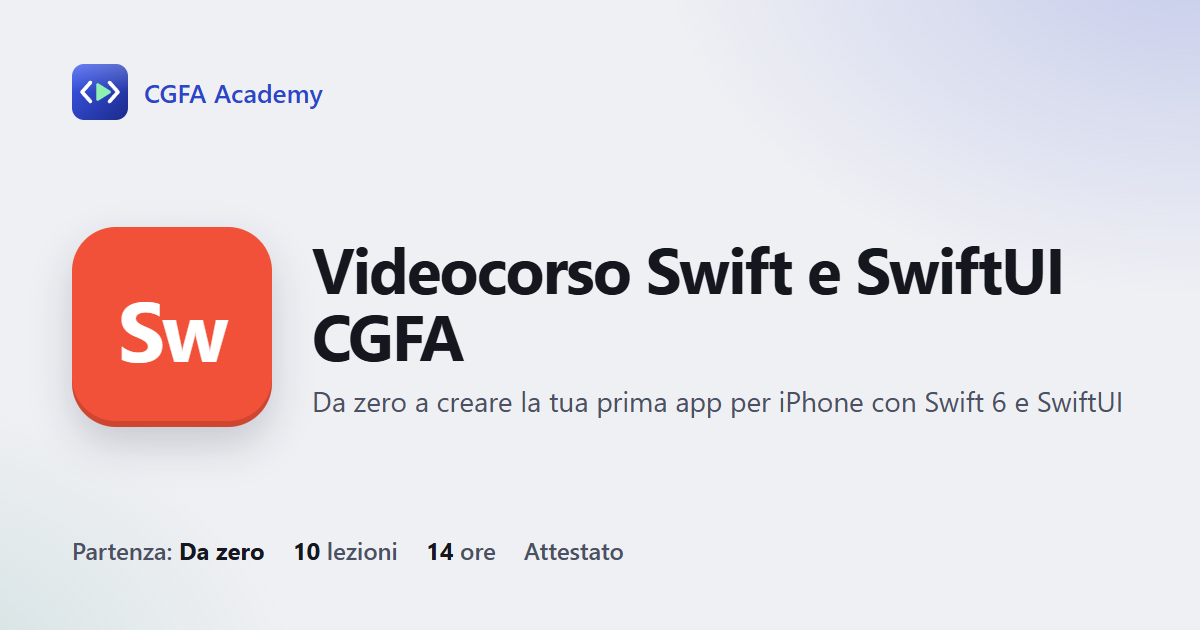 Videocorso Swift e SwiftUI CGFA: 10 videolezioni, progetto finale ed esame con attestato